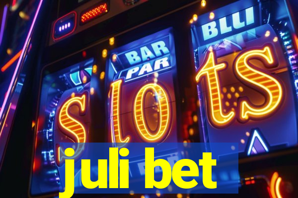 juli bet